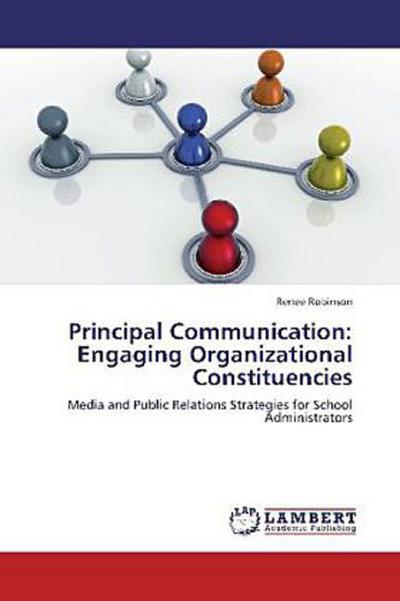 Principal Communication: Engaging Organizational Constituencies