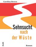 Sehnsucht nach der Wüste