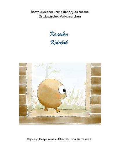 Kolobok (Übersetzung aus dem Russischen)