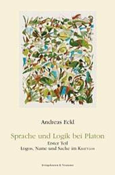 Sprache und Logik bei Platon. Tl.1