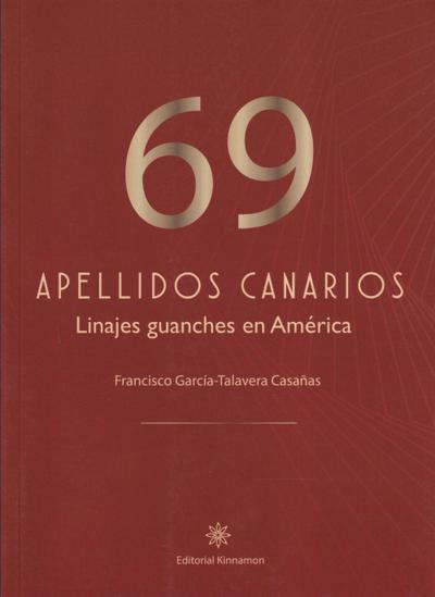 69 apellidos canarios : linajes guanches en América