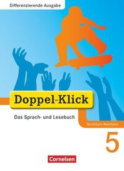 Doppel-Klick - Das Sprach- und Lesebuch - Differenzierende Ausgabe Nordrhein-Westfalen - 5. Schuljahr