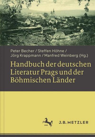 Handbuch der deutschen Literatur Prags und der Böhmischen Länder
