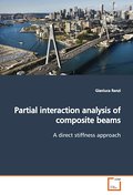 Partial interaction analysis of composite beams