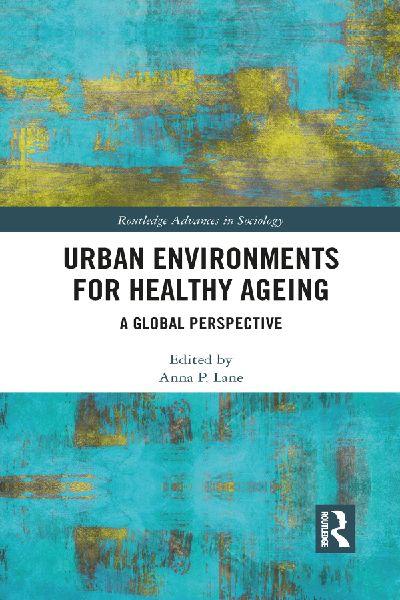 Urban Environments for Healthy Ageing