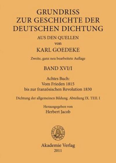 Achtes Buch: Vom Frieden 1815 bis zur französischen Revolution 1830