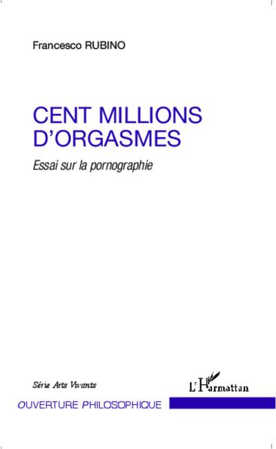 Cent millions d’orgasmes