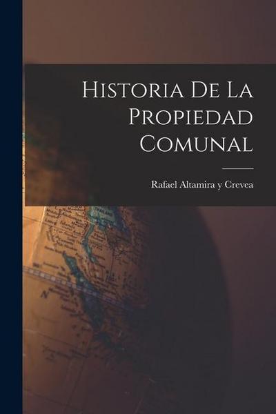Historia de la Propiedad Comunal