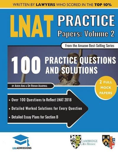 LNAT Practice Papers Volume Two: 2 Full Mock Papers, 100 Questions in the style of the LNAT, Detailed Worked Solutions, Law National Aptitude Test, Un