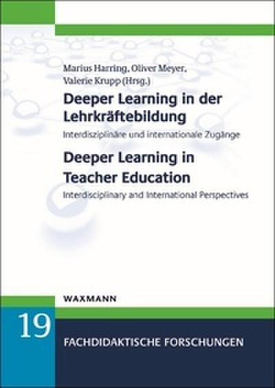 Deeper Learning in der Lehrkräftebildung . Deeper Learning in Teacher Education