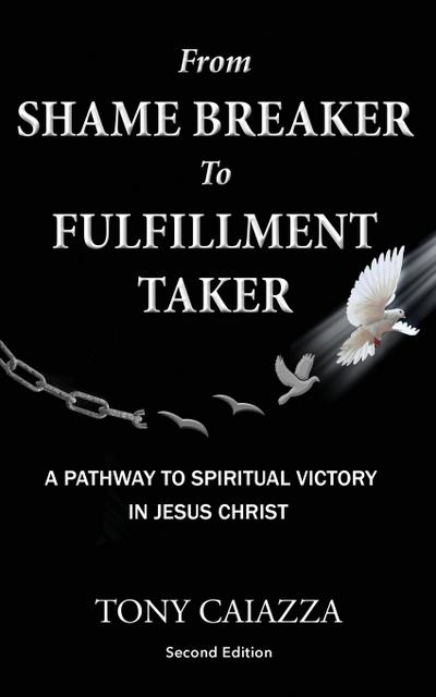 From Shame Breaker to Fulfillment Taker