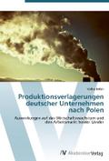 Produktionsverlagerungen deutscher Unternehmen nac