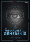 Die Freimaurer und ihr Geheimnis