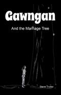 Gawngan and the Marriage Tree (Australia’s Black History, #2)