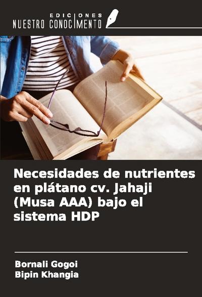 Necesidades de nutrientes en plátano cv. Jahaji (Musa AAA) bajo el sistema HDP