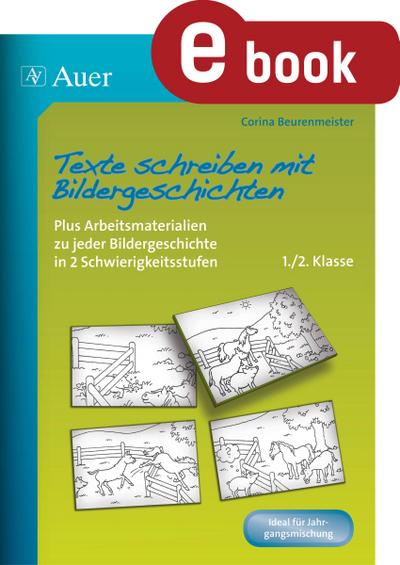 Texte schreiben mit Bildergeschichten 1.-2. Klasse