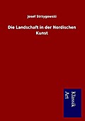 Die Landschaft in der Nordischen Kunst