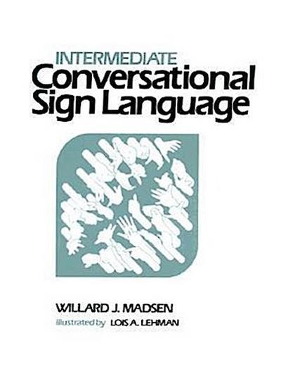 Intermediate Conversational Sign Language