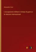 L’occupazione militare in tempo di guerra e le relazioni internazionali