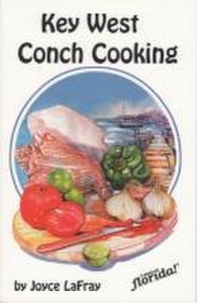 Lafray, J: Key West Conch Cooking