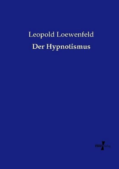 Der Hypnotismus