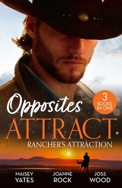 Opposites Attract: Rancher’s Attraction