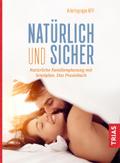 Natürlich und sicher