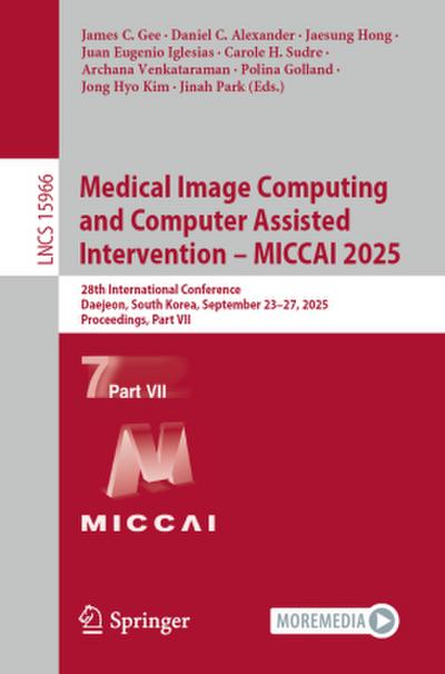 Medical Image Computing and Computer Assisted Intervention - MICCAI 2025