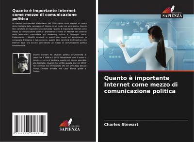 Quanto è importante Internet come mezzo di comunicazione politica