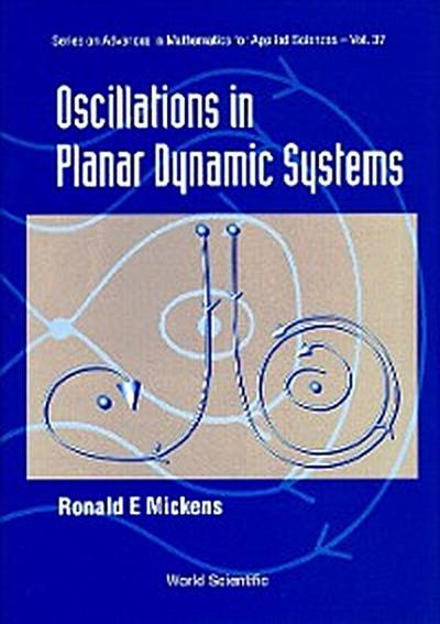 OSCILLATIONS IN PLANAR DYNAMIC SYS (V37)