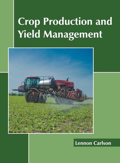 Crop Production and Yield Management