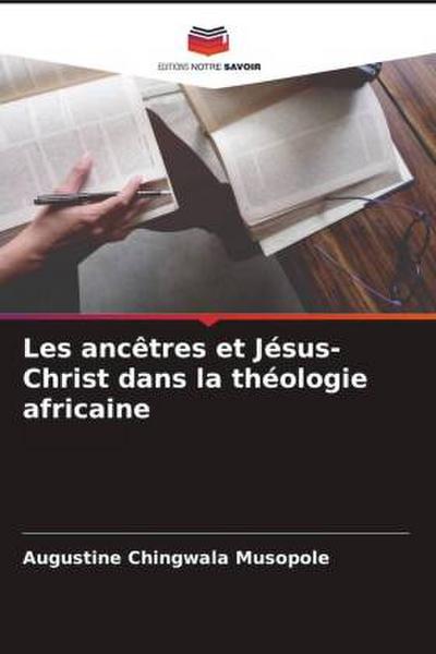 Les ancêtres et Jésus-Christ dans la théologie africaine