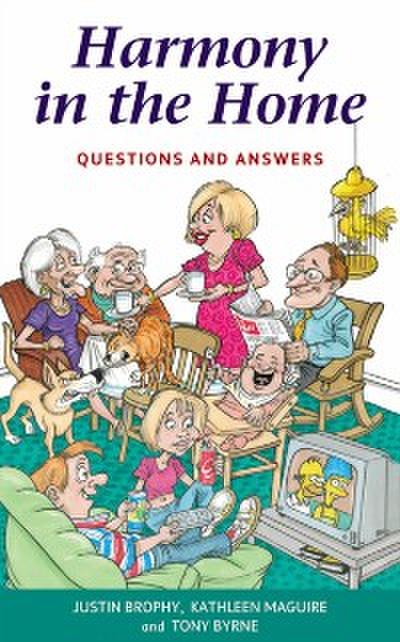 Harmony in the Home : Questions and Answers