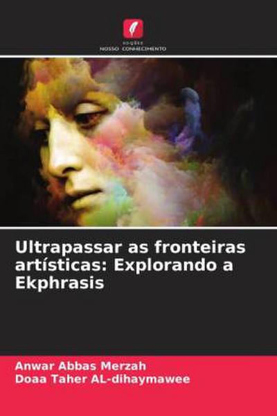 Ultrapassar as fronteiras artísticas: Explorando a Ekphrasis