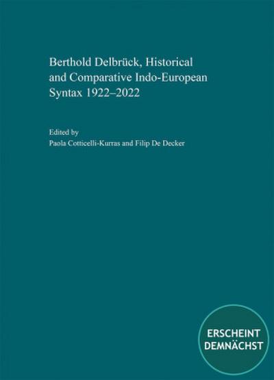 Berthold Delbrück, Historical and Comparative Indo-European Syntax 1922-2022