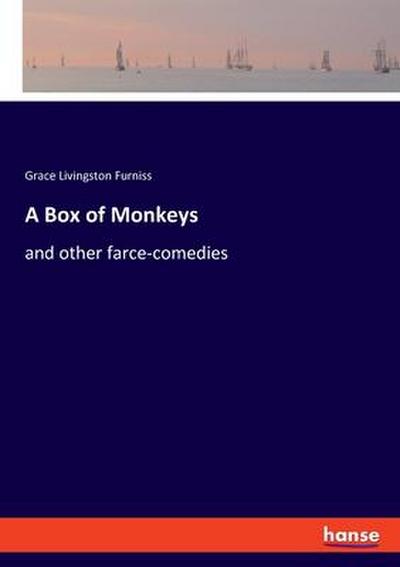 A Box of Monkeys