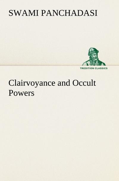 Clairvoyance and Occult Powers