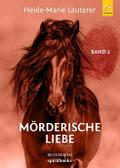 Mörderische Liebe