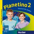 Planetino 2: Deutsch für Kinder.Deutsch als Fremdsprache / 3 Audio-CDs zum Kursbuch