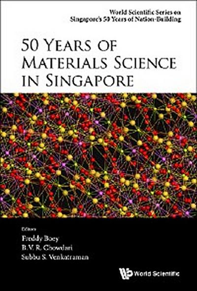 50 YEARS OF MATERIALS SCIENCE IN SINGAPORE