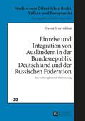 Einreise und Integration von Ausländern in der Bun