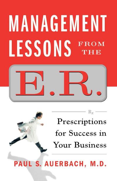 Management Lessons from the E.R.