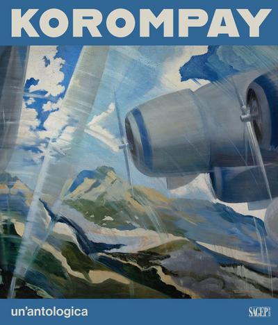 Korompay. Un’antologica