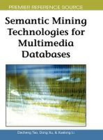 Semantic Mining Technologies for Multimedia Databases