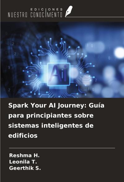 Spark Your AI Journey: Guía para principiantes sobre sistemas inteligentes de edificios