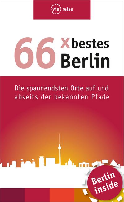 66 x bestes Berlin: Die spannendsten Orte auf und abseits der bekannten Pfade (via reise)