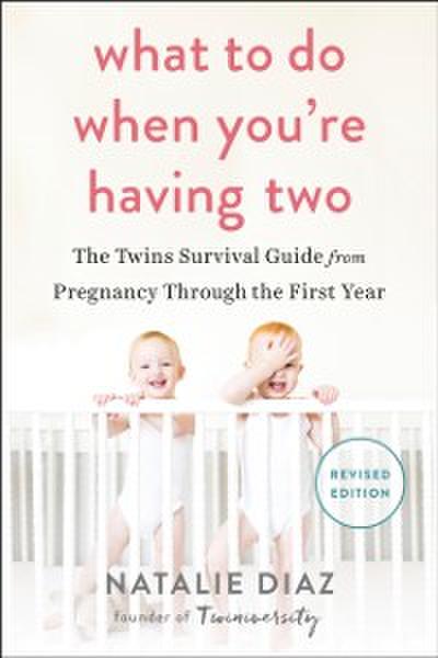 What to Do When You’re Having Two