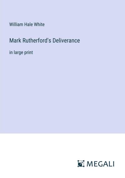 Mark Rutherford’s Deliverance