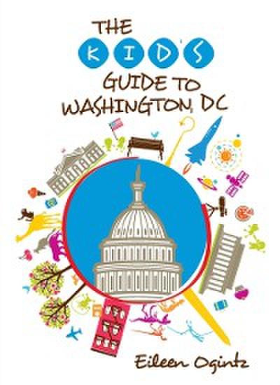 Kid’s Guide to Washington, DC