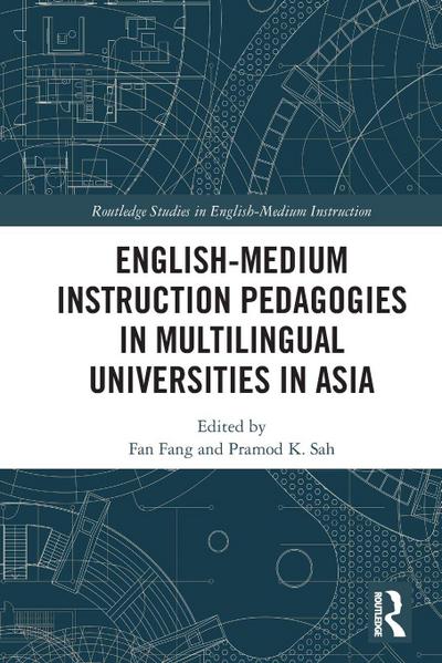 English-Medium Instruction Pedagogies in Multilingual Universities in Asia
